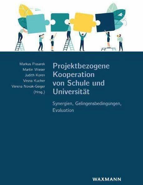 Immagine prodotto Projektbezogene Kooperation von Schule (Tedesco, Markus Pissarek, Vesna Kucher, Judith Koren, Verena Novak-Geiger, Martin Wieser, 2022)