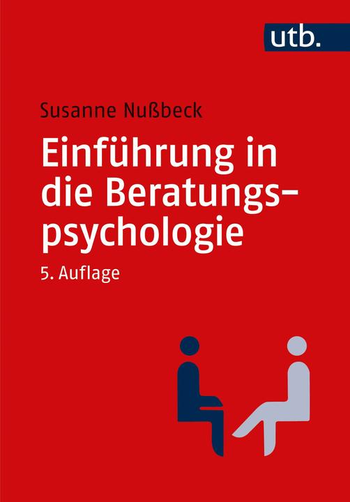 Produktbild Einführung in die Beratungspsychologie (Deutsch, Susanne Nussbeck, 2024)