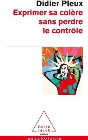 Image du produit Odile Exprimer sa colère sans perdre le contrôle (Français, Pleux Didier, 2017)