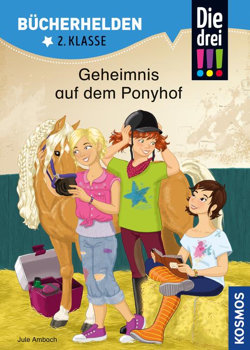 Produktbild Kosmos Die drei!!!, Bücherhelden 2. Klasse, Geheimnis auf dem Ponyhof (Deutsch, Jule Ambach, 2019)