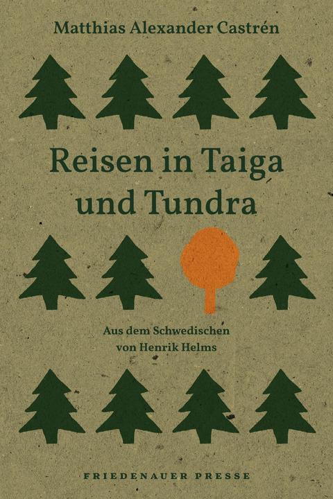 Actual product image Taiga and tundra travel (German, Matthias Alexander Castren, 2022)