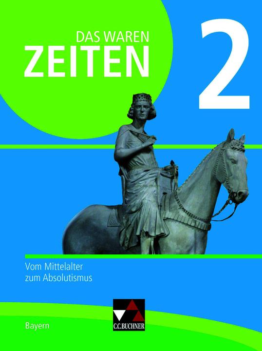 Produktbild Das waren Zeiten 2 Neue Ausgabe Bayern (Deutsch, Klaus Dieter Hein-Mooren, Anna Elisabeth Albrecht, Dieter Brückner, Anna Klebensberger, Wolfgang Hofmann, Josef Koller, Arnold Bühler, 2019)