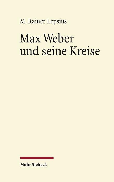 Immagine prodotto Max Weber und seine Kreise (Tedesco, M. Rainer Lepsius, 2016)