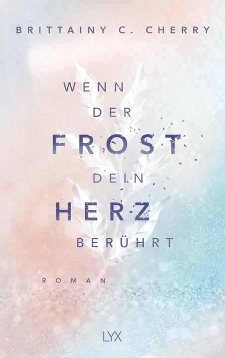 Actual product image Wenn der Frost dein Herz berührt (German, Brittainy Cherry, 2024)