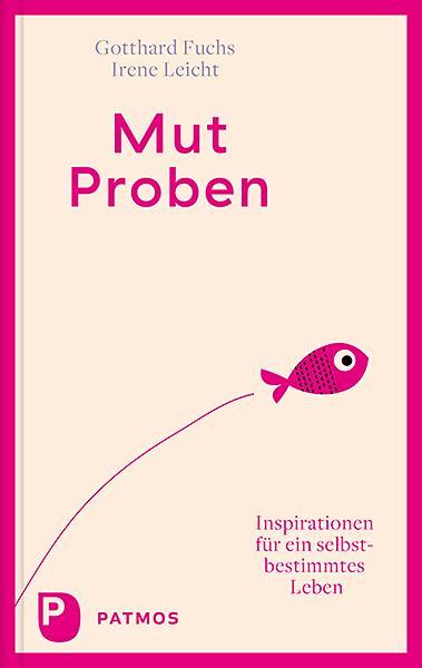 Produktbild Mut-Proben (Deutsch, Irene Leicht, Gotthard Fuchs, 2021)