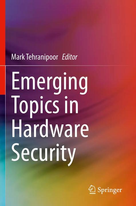 Immagine prodotto Emerging Topics in Hardware Security (Inglese, Marchio Tehranipoor, 2022)