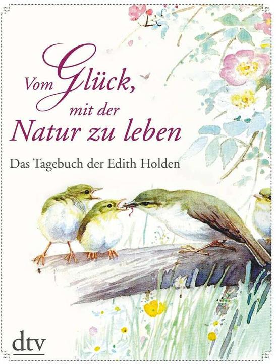 Produktbild Vom Glück, mit der Natur zu leben (Deutsch, Edith Holden, 2013)