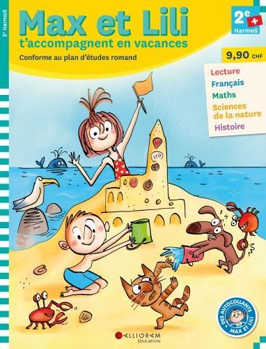 Max et Lili t'accompagnent en vacances : 2e Harmos (Collectif, Französisch)
