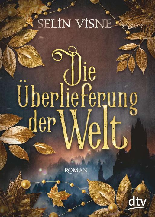 Produktbild Die Überlieferung der Welt (Deutsch, Selin Visne, 2020)