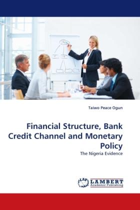 Produktbild Financial Structure, Bank Credit Channel and Monetary Policy (Taiwo Peace Ogun, 2010)