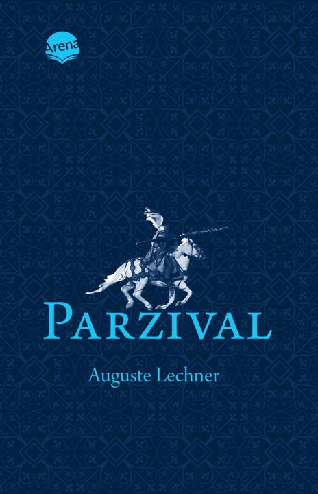 Parzival (Auguste Lechner, Tedesco)