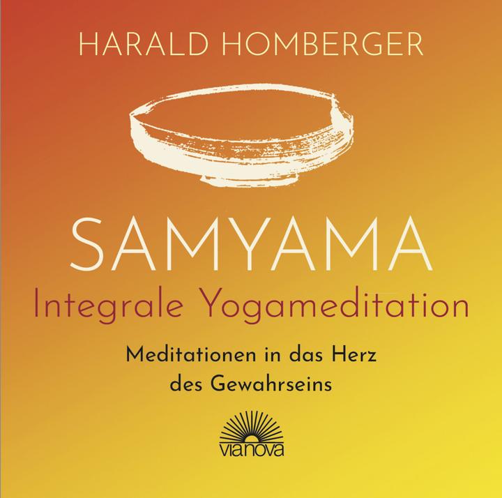 Actual product image Samyama Integral Yoga Meditation (German, Harald Homberger, 2022)