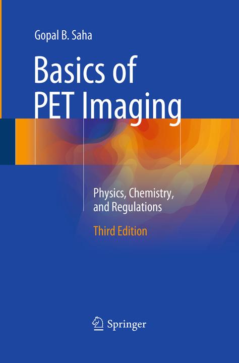 Actual product image Basics of PET Imaging (Gopal B. Saha, PHD, 2016)