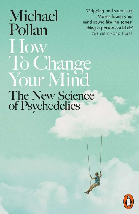 Actual product image How to Change Your Mind (English, Michael Pollan, 2019)
