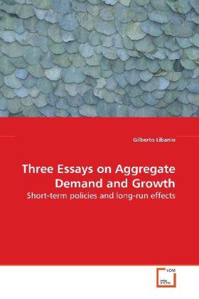 Produktbild Three Essays on Aggregate Demand and Growth (Deutsch, Gilberto Libanio, 2009)