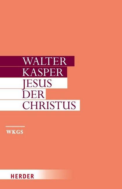 Produktbild Walter Kasper - Gesammelte Schriften / Jesus der Christus (Deutsch, Walter Kasper, 2007)
