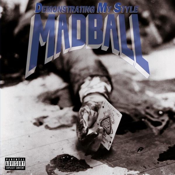 Actual product image Demonstrating My Style (Madball, 2016)