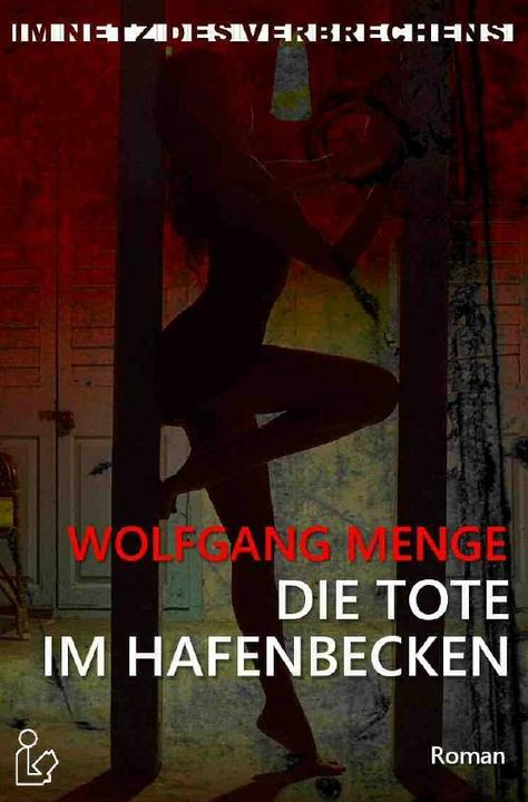 Immagine prodotto Im Netz Des Verbrechens - Die Tote Im Hafenbecken (Wolfgang Menge, 2019)