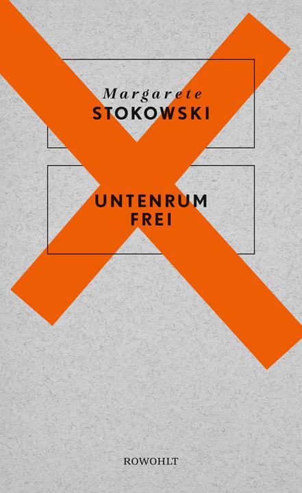 Produktbild Untenrum frei (Deutsch, Margarete Stokowski, 2016)
