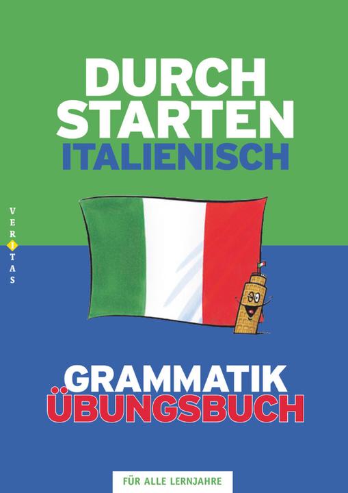 Produktbild Durchstarten Italienisch. Alle Lernjahre. Grammatik. Übungsbuch (Deutsch, Laura Ritt-Massera, 2017)