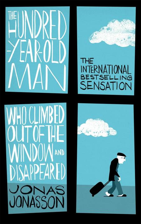 Actual product image The Hundred-Year-Old Man Who Climbed Out of the Window and Disappeared (English, Jonas Jonasson, 2015)