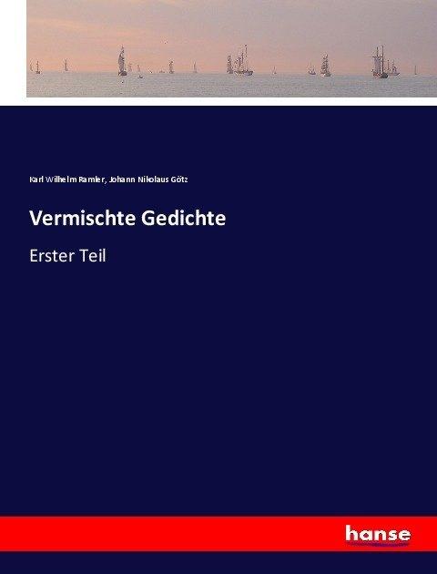 Produktbild Vermischte Gedichte (Johann Nikolaus Götz, Karl Wilhelm Ramler, 2017)