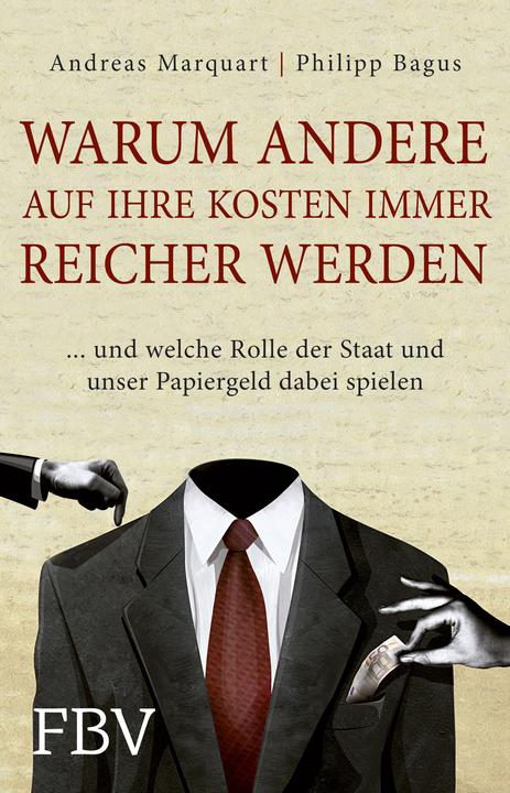 Image du produit Warum andere auf Ihre Kosten immer reicher werden (Allemand, Philip Bagus, 2014)