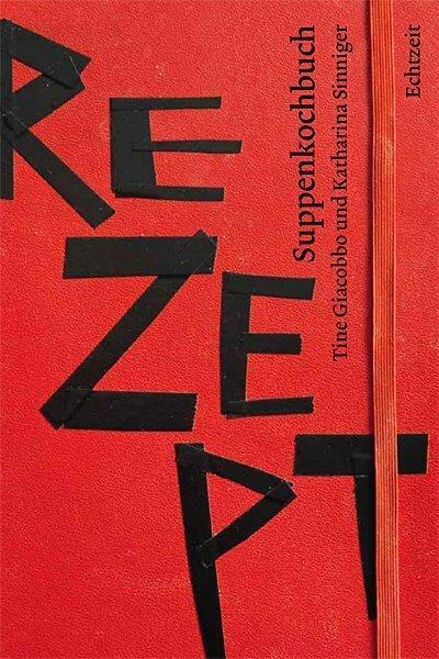 Suppenkochbuch (Allemand, Tine Giacobbo, Katharina Sinniger, 2014)