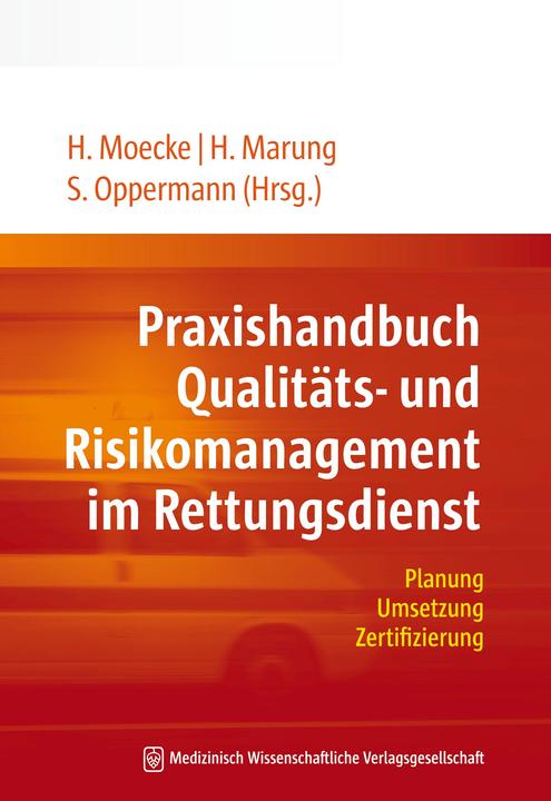 Produktbild Praxishandbuch Qualitäts- und Risikomanagement im Rettungsdienst (Deutsch, Marung Moecke, Heinzpeter, Hartwig Marung, 2012)