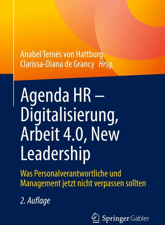 Actual product image Agenda HR – Digitalisierung, Arbeit 4.0, New Leadership (German, Clarissa-Diana de Grancy, Anabel Ternès from Hattburg, 2023)
