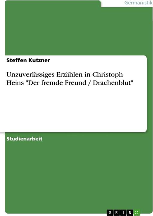 Image du produit Unzuverlässiges Erzählen in Christoph Heins "Der fremde Freund / Drachenblut (Allemand, 2015)