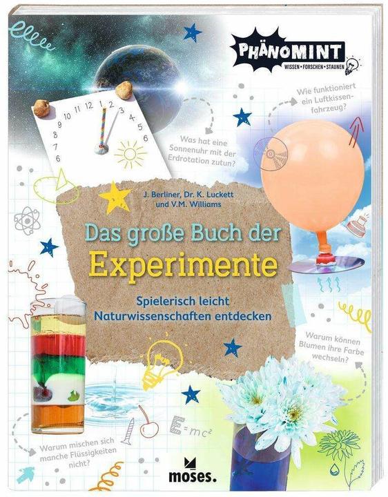 Actual product image PhänoMINT Das grosse Buch der Experimente (German, Kate, Dr Luckett, Victoria M. Williams, Jonny Berliner, Lucie Göpfert, 2022)