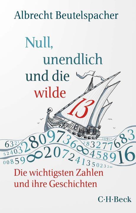 Produktbild Null, unendlich und die wilde 13 (Deutsch, Albrecht Beutelspacher, 2023)