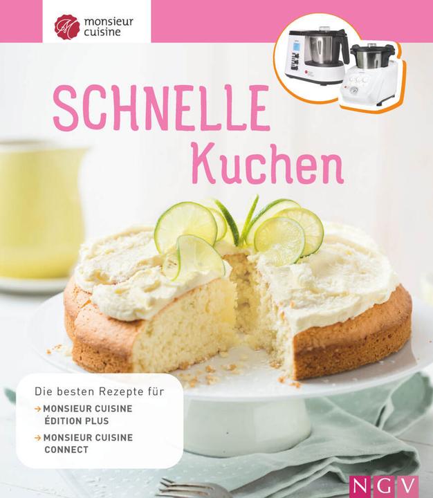 Produktbild Monsieur Cuisine: Schnelle Kuchen (Deutsch, 2022)