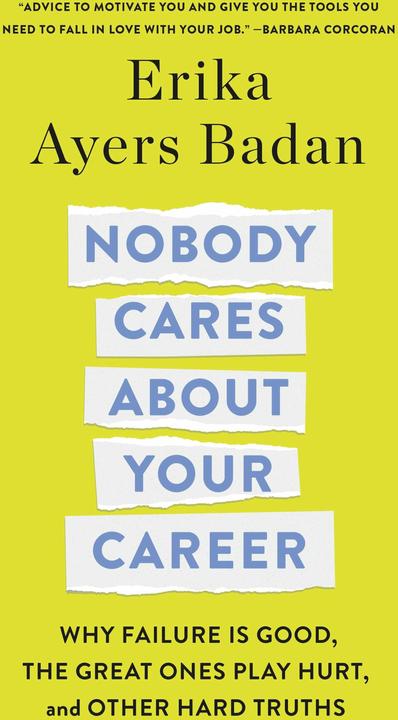 Energy Label Nobody Cares About Your Career (English, Erika Ayers Badan)