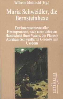 Immagine prodotto Maria Schweidler, die Bernsteinhexe (Wilhelm Meinhold, 2012)