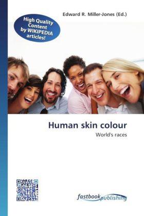 Actual product image FastBook Publishing Human skin colour (Edward R. Miller-Jones, 2012)