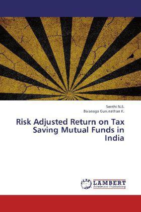 Produktbild Risk Adjusted Return on Tax Saving Mutual Funds in India (Deutsch, K. Balanaga Gurunathan, N. S. Santhi, 2013)
