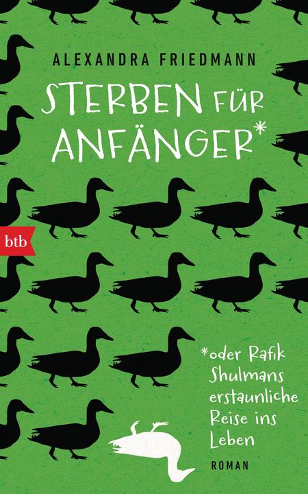 Immagine prodotto Sterben für Anfänger oder Rafik Shulmans erstaunliche Reise ins Leben (Tedesco, Alexandra Friedmann, 2019)