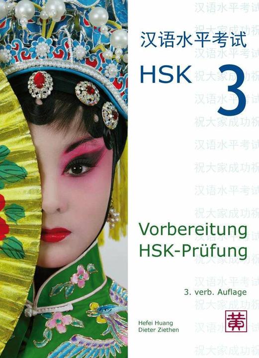 Actual product image Vorbereitung HSK-Prüfung. HSK 3 (German, Hefei Huang, Dieter Ziethen, 2015)