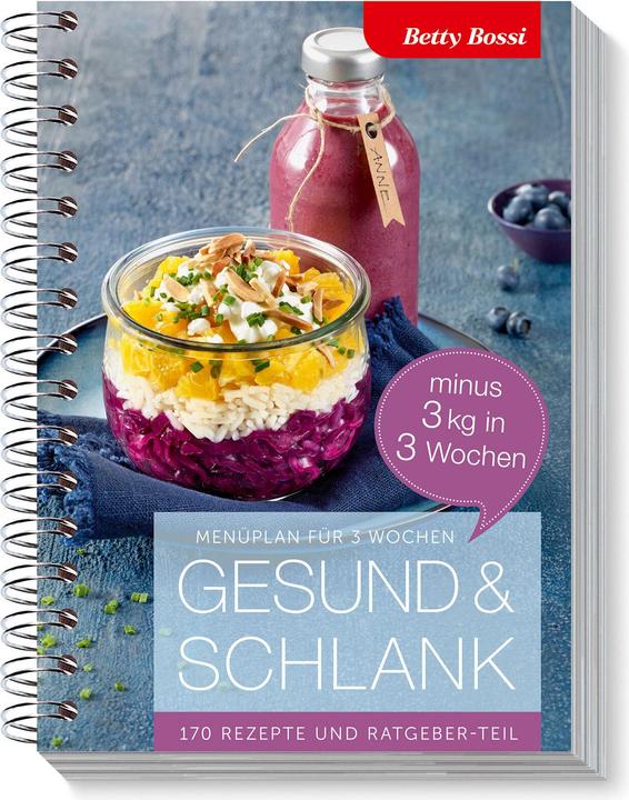 Immagine prodotto Betty Bossi Kochbuch Gesund & Schlank - minus 3 kg in 3 Wochen (Tedesco, Betty Bossi, 2017)