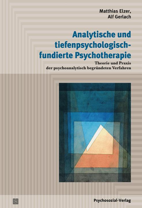 Produktbild Analytische und tiefenpsychologisch-fundierte Psychotherapie (Deutsch, Alf Gerlach, Matthias Elzer, 2019)