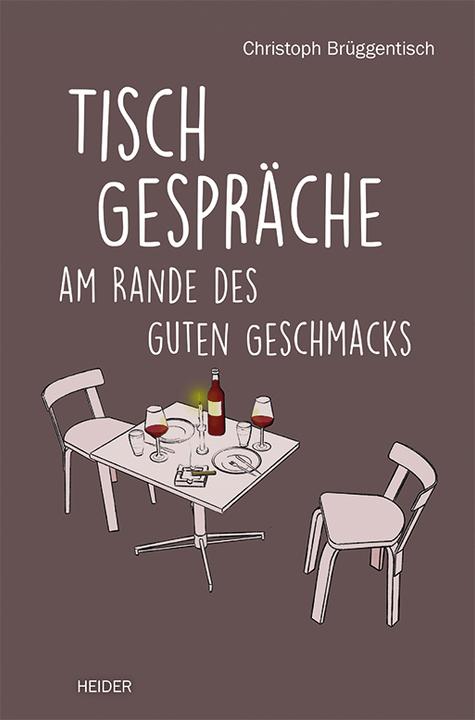 Brüggentisch:Tischgespräche (German, Christoph Brüggentisch, 2022)