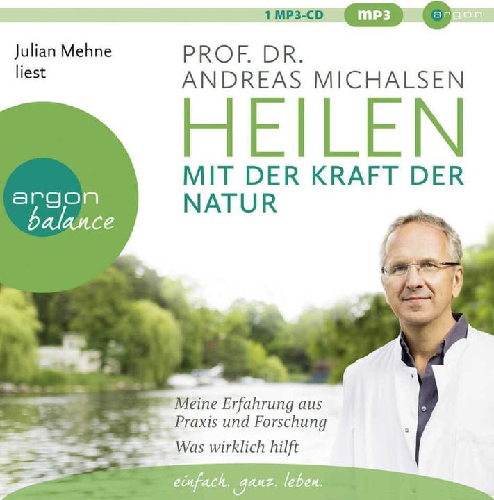 Produktbild Heilen mit der Kraft der Natur (Andreas Michalsen, Julian Mehne, Deutsch)