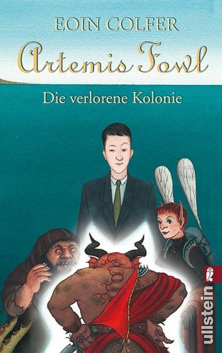 Produktbild Artemis Fowl - Die verlorene Kolonie (Deutsch, Eoin Colfer, Claudia Feldmann, Nikolaus Heidelbach, 2008)