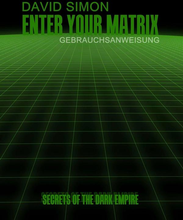 Actual product image Enter your Matrix (German, David Simon, 2014)