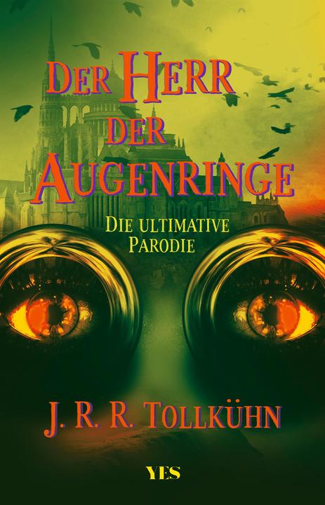 Produktbild Der Herr der Augenringe (Deutsch, J.R.R. Tollkühn, Max Limper, 2022)