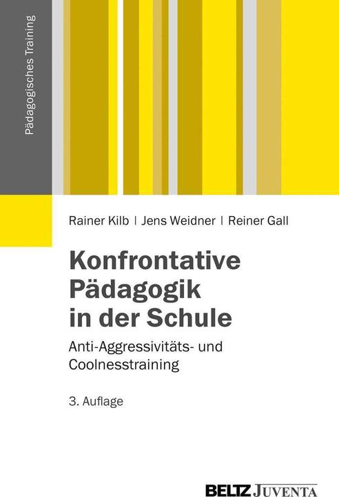 Produktbild Konfrontative Pädagogik in der Schule (Deutsch, Jens Weidner, Rainer Kilb, Reiner Gall, 2013)