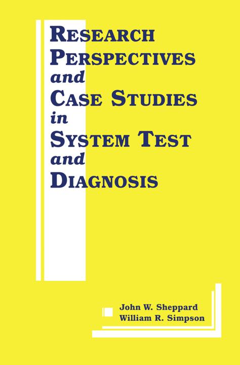 Etichetta energetica Research Perspectives and Case Studies in System Test and Diagnosis (Inglese, William R. Simpson, John W. Sheppard, 2012)