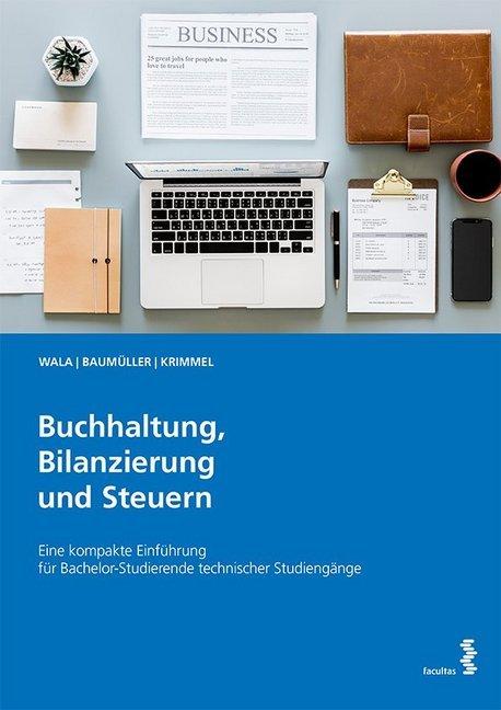 Produktbild Wala:Buchhaltung, Bilanzierung und Steu (Kathrin Krimmel, Josef Baumüller, Thomas Wala)